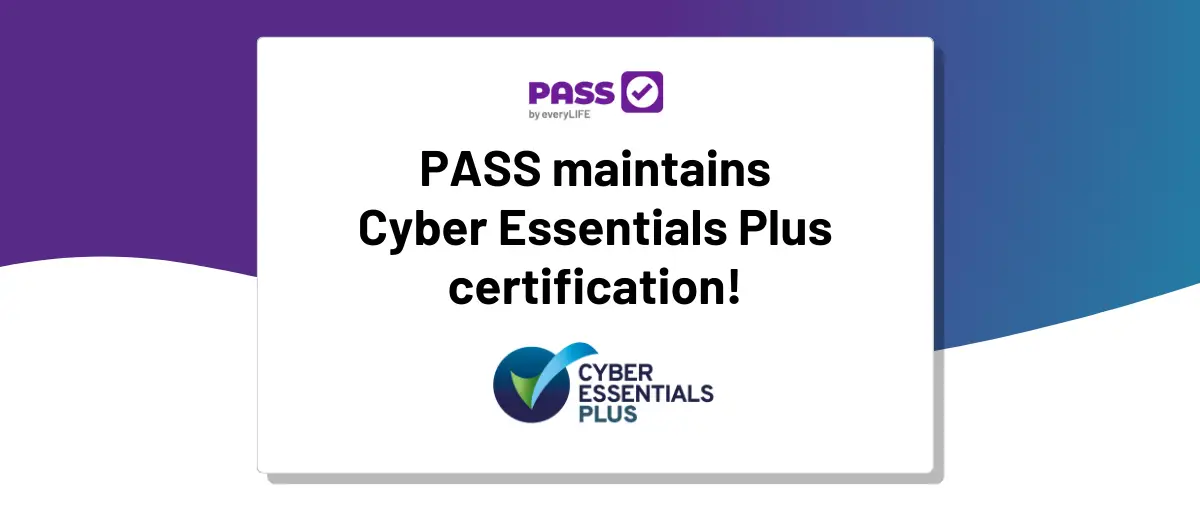 PASS maintains Cyber Essentials Plus